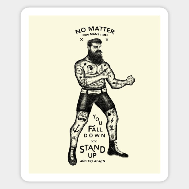 STAND UP AND TRY AGAIN Sticker by vincentcousteau